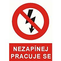 Tab."NEZAPÍNEJ,PRACUJE SE!" A4 P